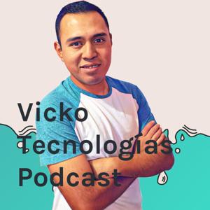 Vicko Tecnologías Podcast