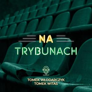 NA TRYBUNACH