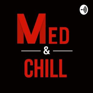 Med and chill