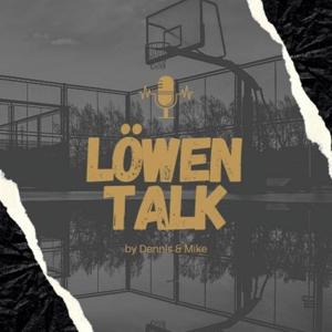 Löwen Talk - Der Basketball Podcast