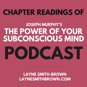 The Power of Your Subconscious Mind - Chapter by Chapter readings