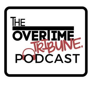 The Overtime Tribune Podcast