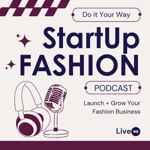 StartUp FASHION: Do It Your Way