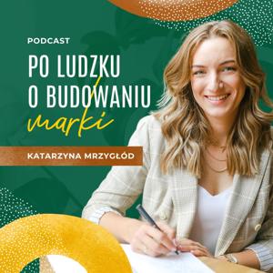 Po ludzku o budowaniu marki