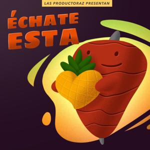 Échate esta