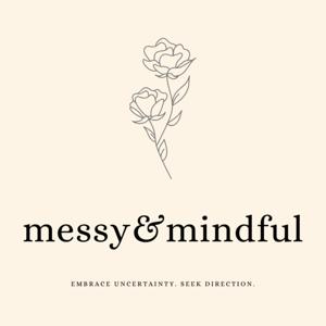 messy&mindful