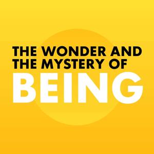 The Wonder and The Mystery of Being