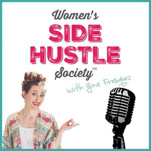 The Women’s Side Hustle Society