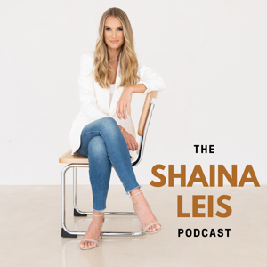 The Shaina Leis Podcast