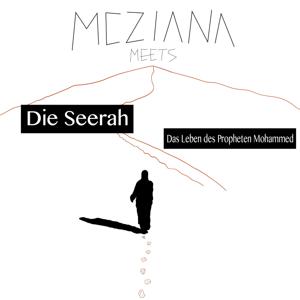 Die Seerah- Das Leben des Propheten Mohammed