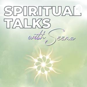 Spiritual Talks with Seema