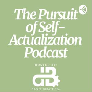 The Pursuit of Self-Actualization