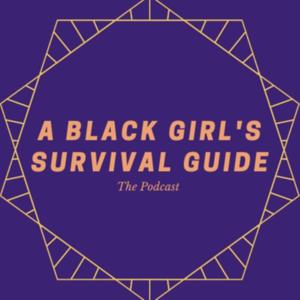 A Black Girl's Survival Guide