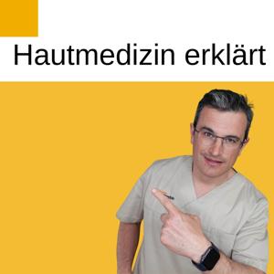 Hautmedizin | Dein Wissens-Podcast