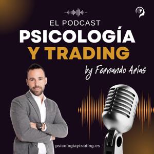 Psicología y Trading by Fernando Arias by Fernando Arias