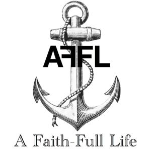 A Faith-Full Life