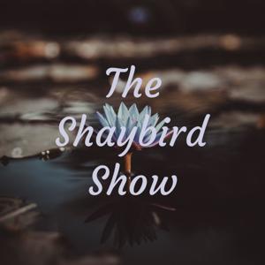 The Shaybird Show