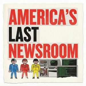America’s Last Newsroom