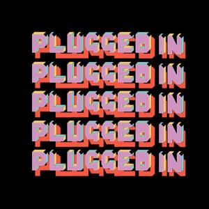 The Plugged-In Podcast