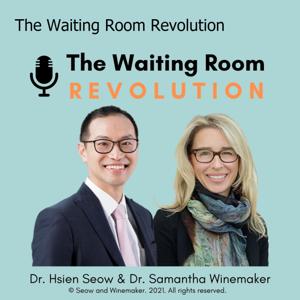 The Waiting Room Revolution