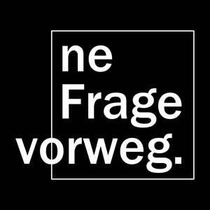 ne Frage vorweg.