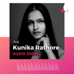 The KunikaRathore Show