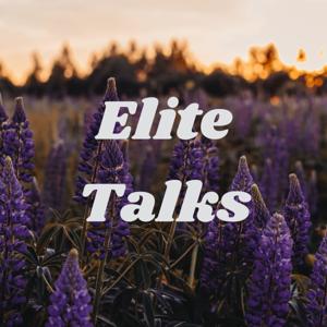 Elite Talks