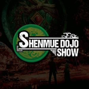 Shenmue Dojo Show by Shenmue Dojo