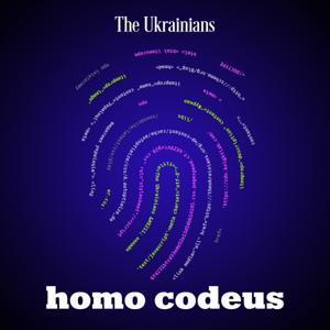 Homo codeus by The Ukrainians Audio