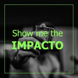 Show me the Impacto!