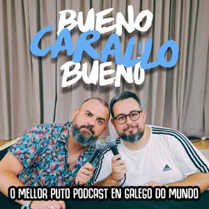 Bueno Carallo Bueno