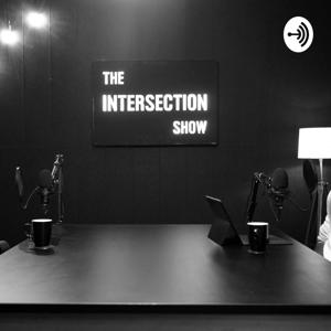 The Intersection Show