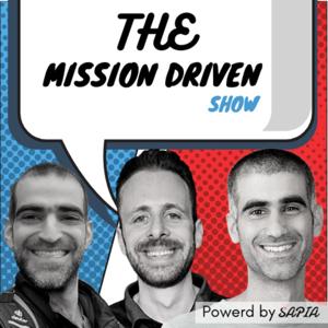 The mission driven show - Building the companies of the future