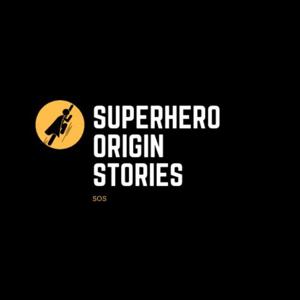 Superhero Origin Stories