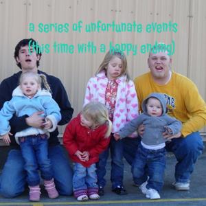 a series of unfortunate events (this time with a happy ending)