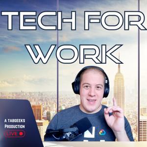 Tech For Work by TABGEEKS