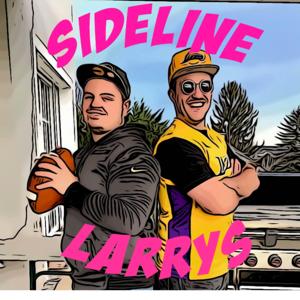 Sideline Larrys