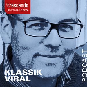 Klassik Viral - ein Podcast von CRESCENDO