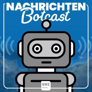 NWZ Nachrichten Botcast by Nordwest-Zeitung Verlagsgesellschaft mbH & Co. KG