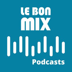 Le Bon Mix : replay des émissions