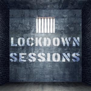 LOCKDOWN SESSIONS