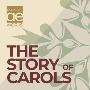 The Story Of Carols Podcast