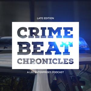 Late Edition: Crime Beat Chronicles