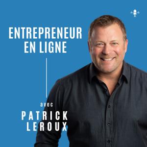 Entrepreneur en ligne by Patrick Leroux