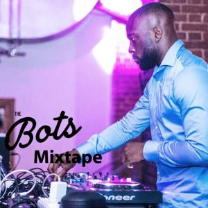 The BOTS Mixtape