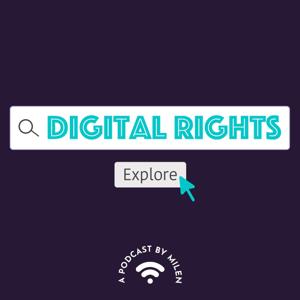 Digital Rights Explored: Local Fights, Global Perspectives