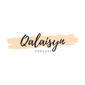 Qalaisyn podcast