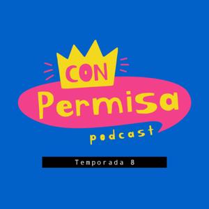 Con Permisa Podcast