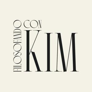 Filosofando con Kim