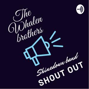 The Shinedown and shout out podcast